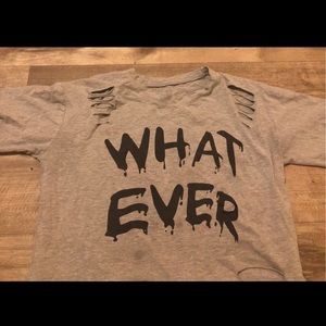 What ever shirt